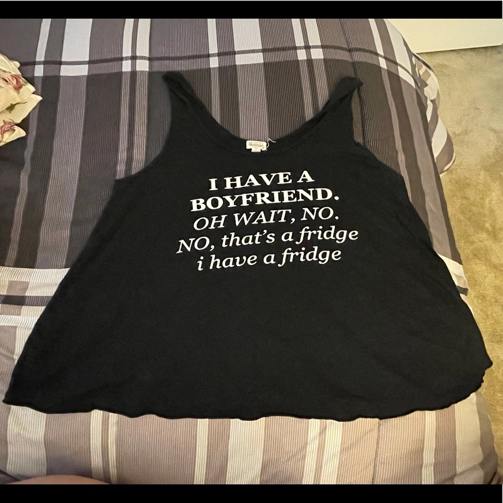 Used Hilarious I have a boyfriend Tee